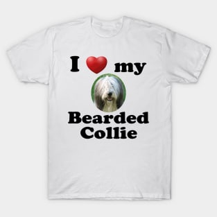 I Love My Bearded Collie T-Shirt